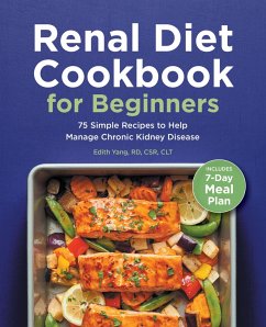 Renal Diet Cookbook for Beginners (eBook, ePUB) - Edith Yang RD, Csr