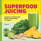 Superfood Juicing (eBook, ePUB)