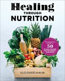 Healing through Nutrition (eBook, ePUB) Healing through Nutrition (eBook, ePUB)