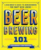 Beer Brewing 101 (eBook, ePUB) Beer Brewing 101 (eBook, ePUB)