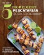 Easy 5-Ingredient Pescatarian Cookbook... - Bild 1