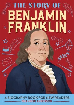 The Story of Benjamin Franklin (eBook, ePUB) - Anderson, Shannon