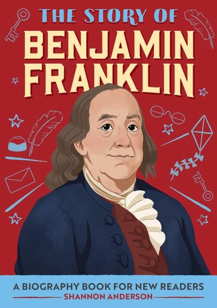 Story of Benjamin Franklin (eBook, ePUB)