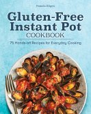 Gluten-Free Instant Pot Cookbook (eBook, ePUB)
