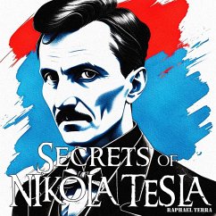 Secrets of Nikola Tesla (MP3-Download) - Terra, Raphael