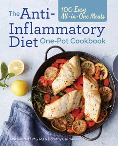 The Anti-Inflammatory Diet One-Pot Cookbook (eBook, ePUB) - Reisdorf, Ana; Calimeris, Dorothy