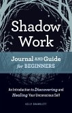Shadow Work Journal and Guide for Beginners (eBook, ePUB)