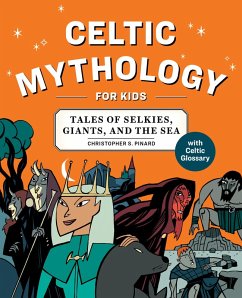 Celtic Mythology for Kids (eBook, ePUB) - Chris Pinard, Pinard