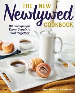 The New Newlywed Cookbook (eBook, ePUB) - Swanhart, Kenzie; Levesque, Julien