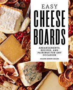 Easy Cheese Boards (eBook, ePUB) - Adler, Claire Robin