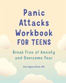 Panic Attacks Workbook for Teens (eBook, ePUB)