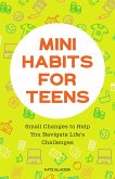 Mini Habits for Teens (eBook, ePUB)