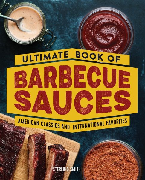 Ultimate Book of Barbecue Sauces (eBook, ePUB) Ultimate Book of Barbecue Sauces (eBook, ePUB)