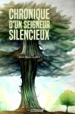 Chronique d'un seigneur silencieux (eBook, PDF)