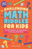 Challenging Math Riddles for Kids (eBook, ePUB)
