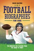 Football Biographies for Kids (eBook, ePUB)