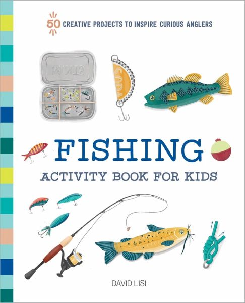 Fishing Activity Book for Kids (eBook, ePUB) Fishing Activity Book for Kids (eBook, ePUB)