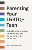 Parenting Your LGBTQ+ Teen (eBook, ePUB)