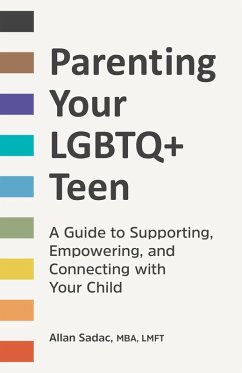 Parenting Your LGBTQ+ Teen (eBook, ePUB) - Sadac, Allan