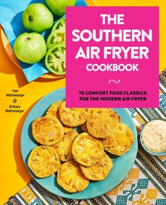 The Southern Air Fryer Cookbook (eBook, ePUB) - Wattenbarger, Pam; Wattenbarger, Brittany