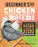 The Beginner's Guide to Chicken Breeds (eBook, ePUB)