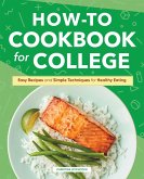 How-to Cookbook for College (eBook, ePUB)