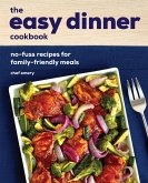 The Easy Dinner Cookbook (eBook, ePUB)
