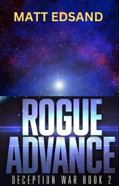 Rogue Advance (Deception War, #2) (eBook, ePUB) - Edsand, Matt