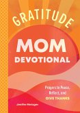 Gratitude - Mom Devotional (eBook, ePUB)
