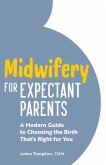 Midwifery for Expectant Parents (eBook, ePUB)