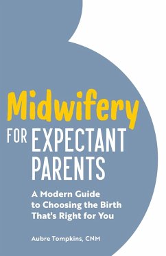 Midwifery for Expectant Parents (eBook, ePUB) - Tompkins, Aubre