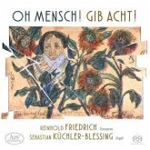 Oh Mensch! Gib Acht! Oh Mensch! Gib Acht!