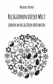 Religionen dieser Welt (eBook, ePUB)