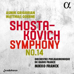 Sinfonie Nr. 14 - Grigorian/Goerne/Franck/Orch. Philh. De Radio Fran