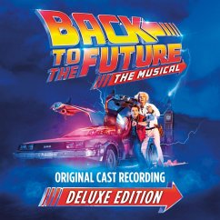 Back To The Future: The Musical (Deluxe Edition) - Original Cast Of Back To The Future: The Musical