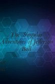 The Singular Adventures of Jefferson Ball (eBook, ePUB)