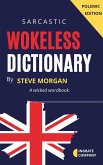 Wokeless Dictionary (A Wicked Wordbook) (eBook, ePUB)