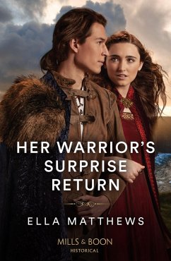 Her Warrior's Surprise Return (eBook, ePUB) - Matthews, Ella