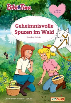 Bibi & Tina: Geheimnisvolle Spuren im Wald (eBook, ePUB) - Flechsig, Dorothea