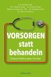 Vorsorgen statt behandeln (eBook, ePUB) - Bild 1
