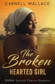 The Broken-Hearted Girl (eBook, ePUB) The Broken-Hearted Girl (eBook, ePUB)
