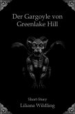 Der Gargoyle von Greenlake Hill (eBook, ePUB)