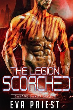 Scorched (The Legion: Savage Lands Sector, #2) (eBook, ePUB) - Priest, Eva