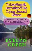 To Live Happily Ever After or Die Trying: Second Edition (Whispers of a Dream Series - Edited for Young Adults, #3) (eBook, ePUB)