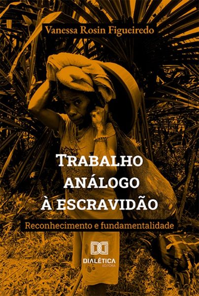 Trabalho análogo à escravidão (eBook, ePUB) Trabalho análogo à escravidão (eBook, ePUB)
