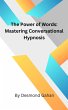 The Power of Words: Mastering... - Bild 1