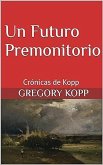 Un Futuro Premonitorio (Crónicas de Kopp, #9) (eBook, ePUB)