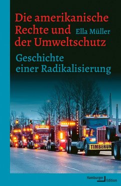 Die amerikanische Rechte und der Umweltschutz (eBook, ePUB) - Müller, Ella