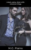 The Live-In Nanny: A Dark, Spicy Sister Wife Romance Trilogy (eBook, ePUB)