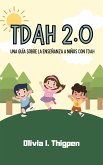 TDAH 2.0 Una guía sobre la enseñanza a niños con TDAH (Disciplina Positiva) (eBook, ePUB)
